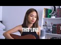 This Love - Taylor Swift (Cover)