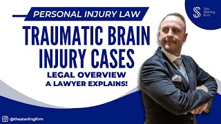 LEGAL OVERVIEW OF A TRAUMATIC BRAIN INJURY
