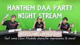 Download Lagu 【HANDEAD ANTHEM DAA PARTY NIGHT】Introductions and Impressions MP3