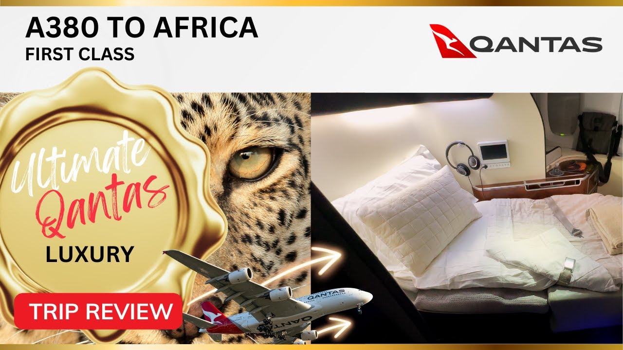 Полет мечты | Первый класс Qantas на A380 в Африку