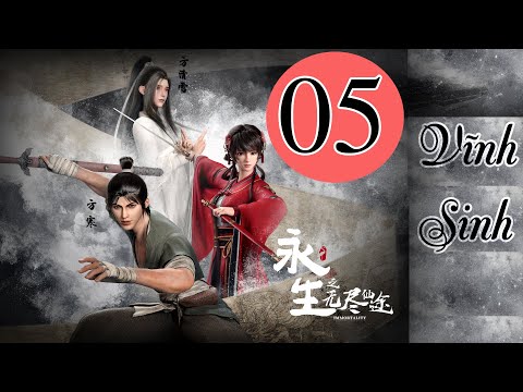Video Vĩnh Sinh tập 5 Thuyết minh + Vietsub: Phương Hàn được... - YouTube