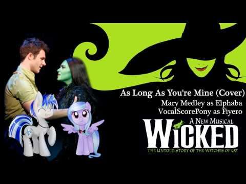 As Long As You're Mine (Collab w/ VocalScorePony)
