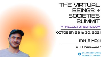 Ian Simon at Virtual Beings Summit 2021