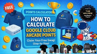 How to Calculate Google Cloud Arcade Points | Easy Step-by-Step Guide | #qwiklabs #arcade