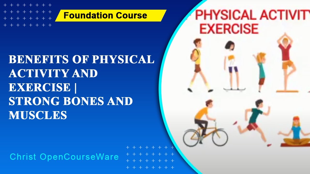 Benefits of physical activity and exercise | Strong Bones and Muscles ...