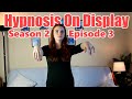 Hypnosis on display  season 2  episode 3