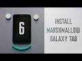 Install android marshmallow 6 on GALAXY TAB Gtp1000|OMNI ROM!