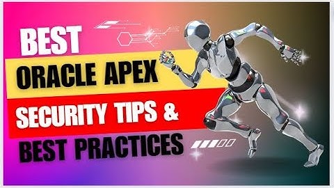 Oracle APEX Security Tips & Best Practices #oracle #oracleapex #apex