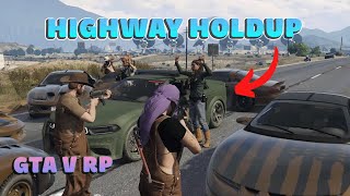 HIGHWAY HOLDUP | GTA V Roleplay | Badlands RP | BLRP