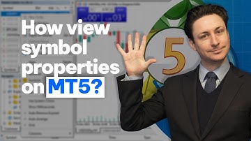 MetaTrader 5 (MT5): How to view symbol properties in MT5?