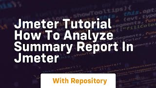 Jmeter tutorial how to analyze summary report in jmeter