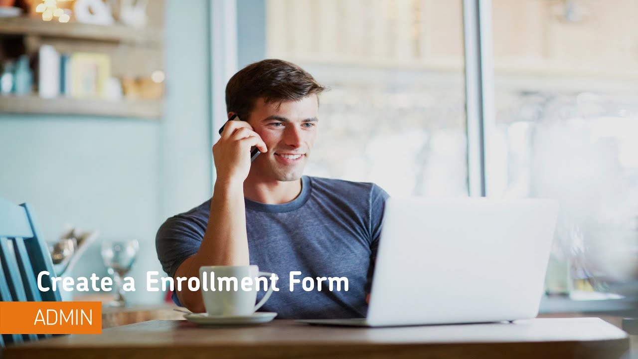 Course Catalog - Create an Enrollment Form - Administrator - Course Catalog - Create an Enrollment Form - Administrator
