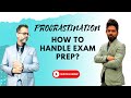 Do not DELAY  your exam preparations | Shipsailorsunil