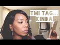 TMI Tag...Kinda | iamKandaceNicole