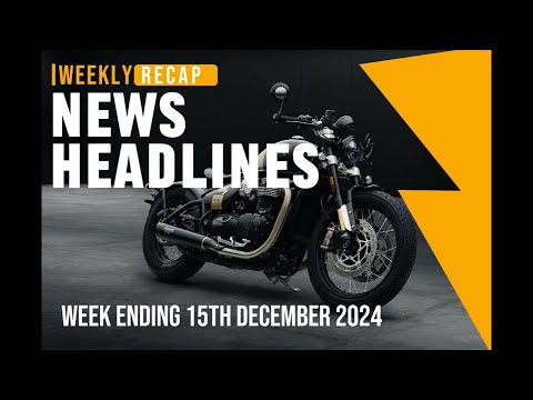 Gear up for the Ride: The Latest Motorcycle News Updates - 15th Dec 24