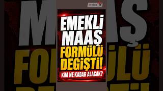 Emekli Maaş Formülü Değişti Kim Ne Kadar Alacak?