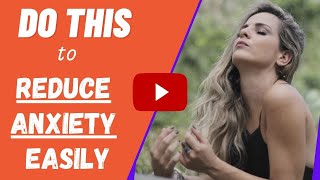 Self Care -  How To Reduce Anxiety Easily And Quickly | Empathic Vibes