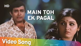 में तो एक पागल Main To Ek Pagal Lyrics in Hindi