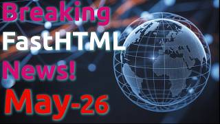 What's happening in FastHTML in May 2026