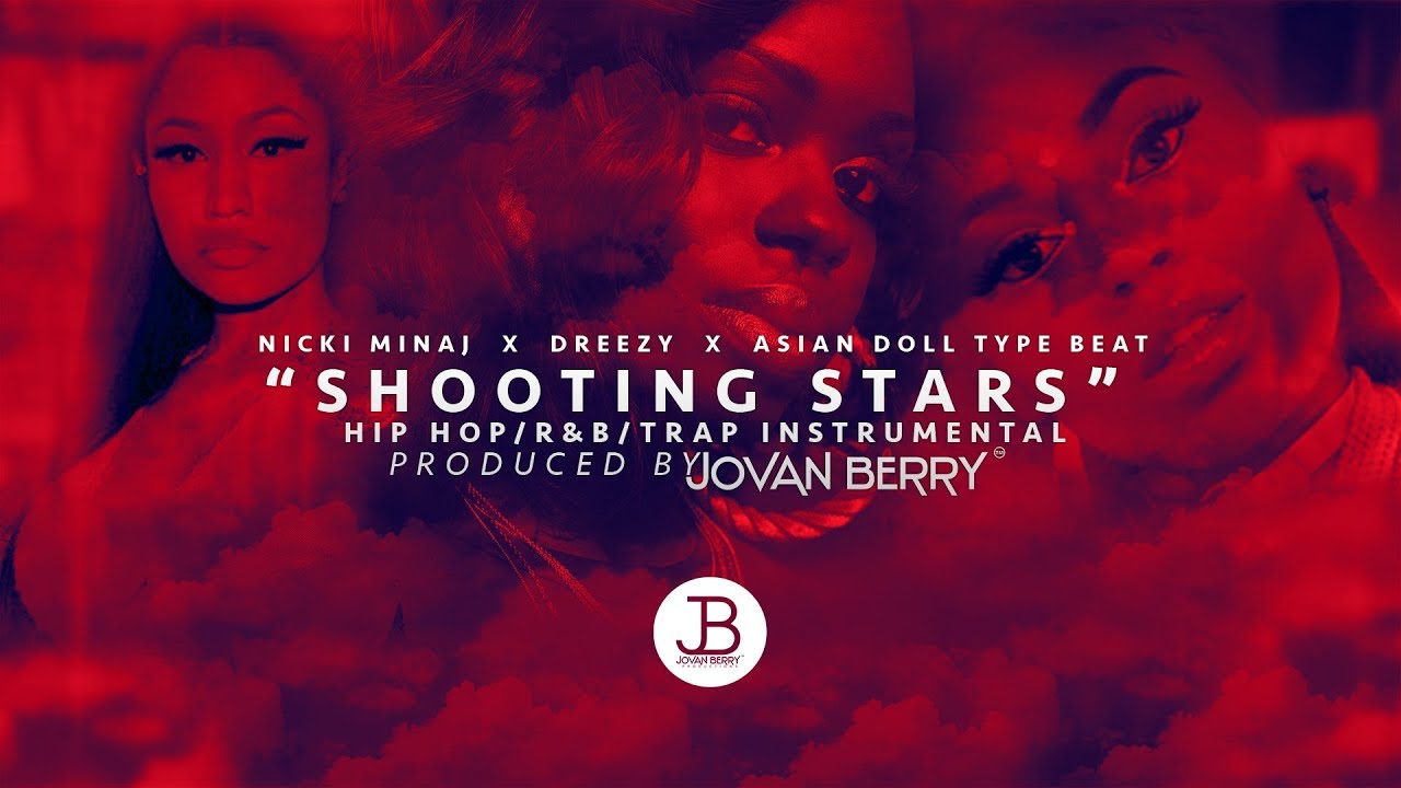 "Shooting Stars" Nicki Minaj x Dreezy x Asian Doll Type Beat [Prod By