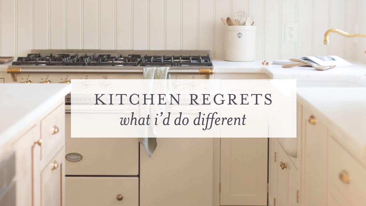 Kitchen Remodel Regrets | What I'd Do Differently - YouTube