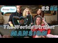 THE WORLDS DIRTIEST MANSION | GROUP CHAT S2 Episode 6