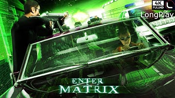 PC - Enter the Matrix - Ghost Playthrough [4K:60FPS] 🔴