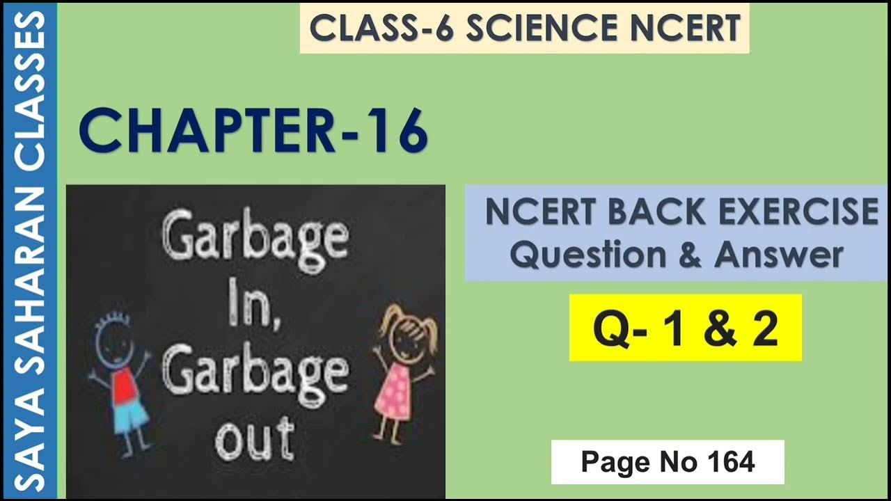 Q 1 & 2 Ncert book back exercise Garbage In Garbage Out Class