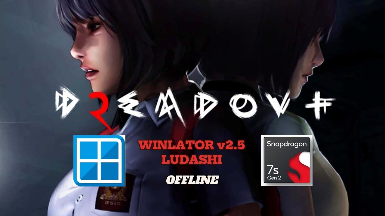Winlator Ludashi v2.5 - Dreadout 2 (Windows) On Android || Snapdragon 7s Gen 2 