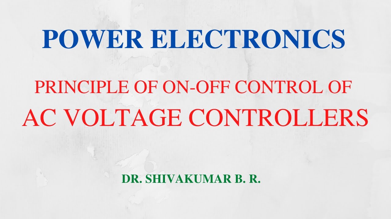 34. Principle of On Off Control for AC Voltage Controllers - YouTube