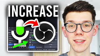 How To Increase Mic Volume In OBS - Step By Step