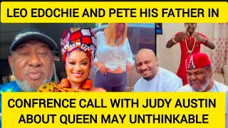 LEO EDOCHIE AND PETE HIS FATHER IN CONFRENCE CALL WITH JUDY AUSTIN ABOUT QUEEN MAY UNTHINKABLE