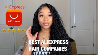 BEST ALIEXPRESS HAIR COMPANIES | TOP 5 ALIEXPRESS VENDORS