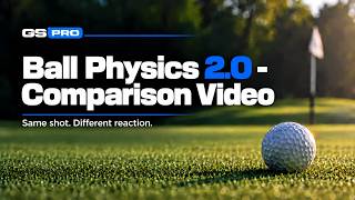 GSPro Physics 2.0 News
