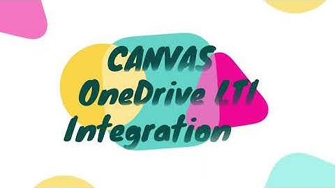 Canvas OneDrive LTI Integration