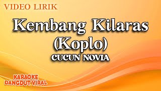 Cucun Novia - Kembang Kilaras Koplo (Official Video Lirik)