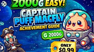 Captain Puff MacFly Achievement Guide (EASY 2000G for $0.99)
