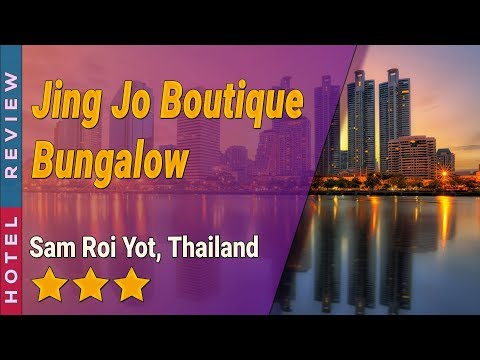 Jing Jo Boutique Bungalow hotel review | Hotels in Sam Roi Yot | Thailand Hotels