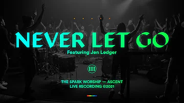 The Spark - Never Let Go (Official Music Video) [Featuring Jen Ledger]