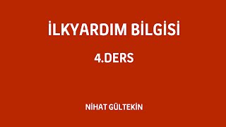 İlkyardım Bilgisi Konu Anlatımı 4.Ders - Kırık, çıkık, burkulma, bilinç bozuklukları, yaralı taşıma