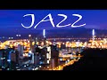 Smooth Jazz Music Playlist - Relaxing Night City JAZZ - Night Romantic Music