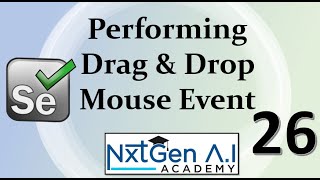 Selenium Tutorials for Beginners : 26. How to perform Drag and Drop  | Mouse Event