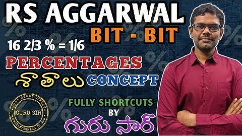 Percentages concept || RS Agarwal Bit-Bit by GURU SIR