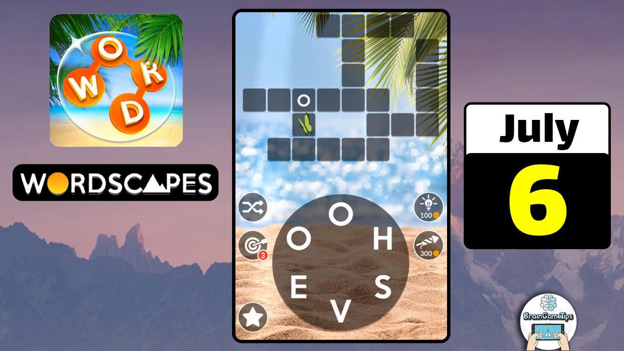 Wordscapes - Daily Puzzle July 6 2022 Answer