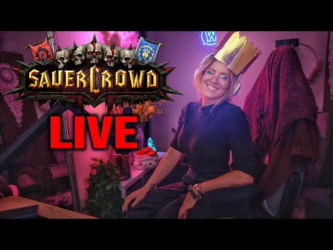 SAUERCROWD FINALE! Onyxia 17:00 & Midnight STREAMERGILDE "Alles ist gut"