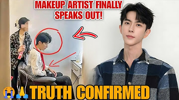 Yu Menglong Makeup Artist Finally CONFIRMS the Truth Fans Are Shocked!