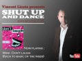 Vincent Licata - Shut up and dance Episode 03