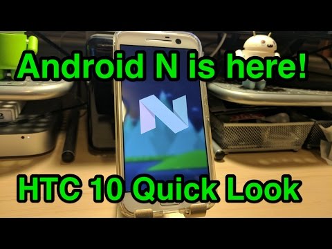 HTC 10 - Android 7.0 Nougat is here!