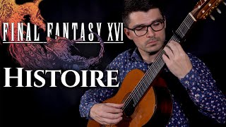 Histoire (Final Fantasy XVI) | Classical Guitar Cover