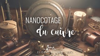 Nano-cotage du cuivre - avec Roland LE BARBENCHON - Réalité plasmique